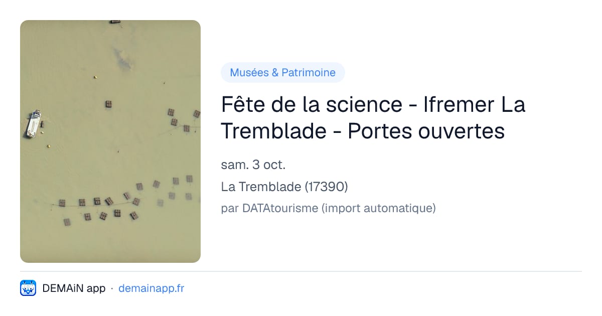 Fête de la science - Ifremer La Tremblade - Portes ouvertes — La Tremblade