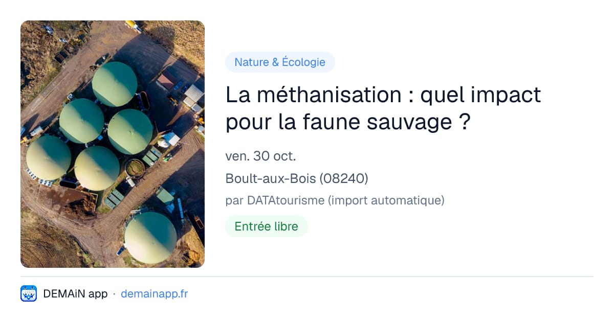 La méthanisation : quel impact pour la faune sauvage ? — Boult-aux-Bois