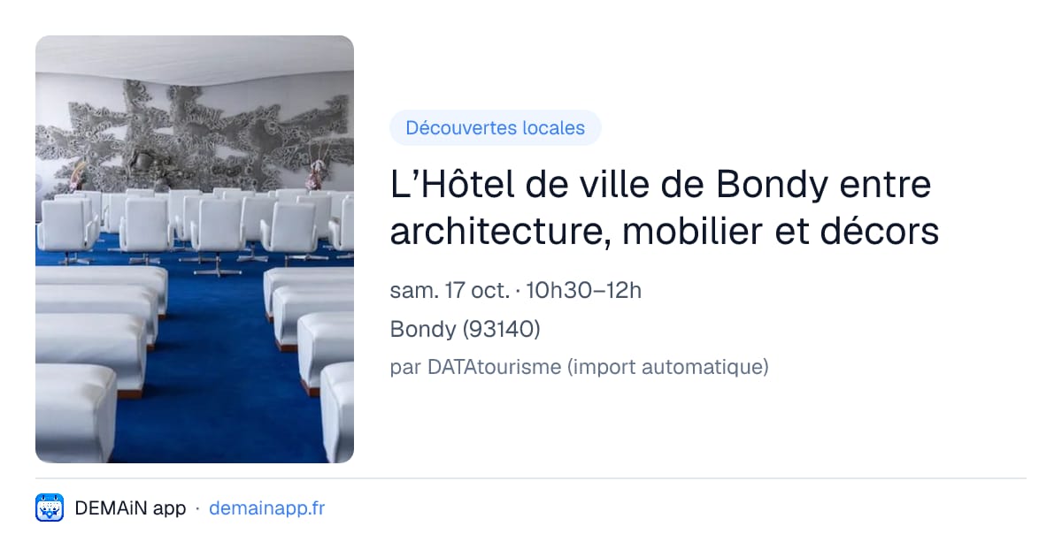L’Hôtel de ville de Bondy entre architecture, mobilier et décors — Bondy