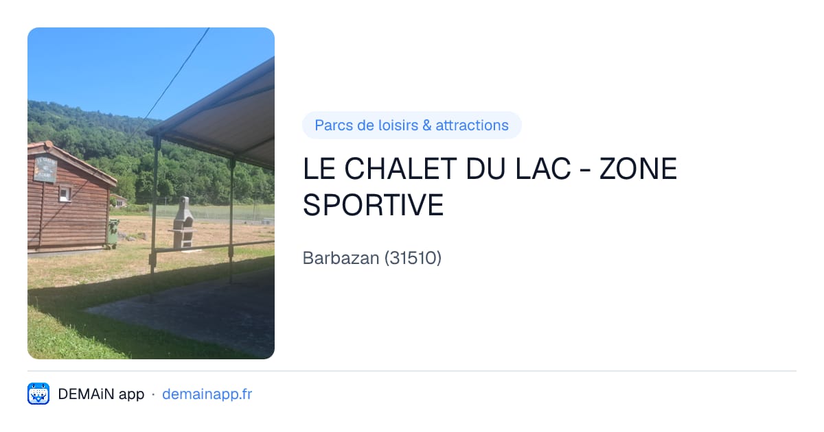 LE CHALET DU LAC - ZONE SPORTIVE — Barbazan