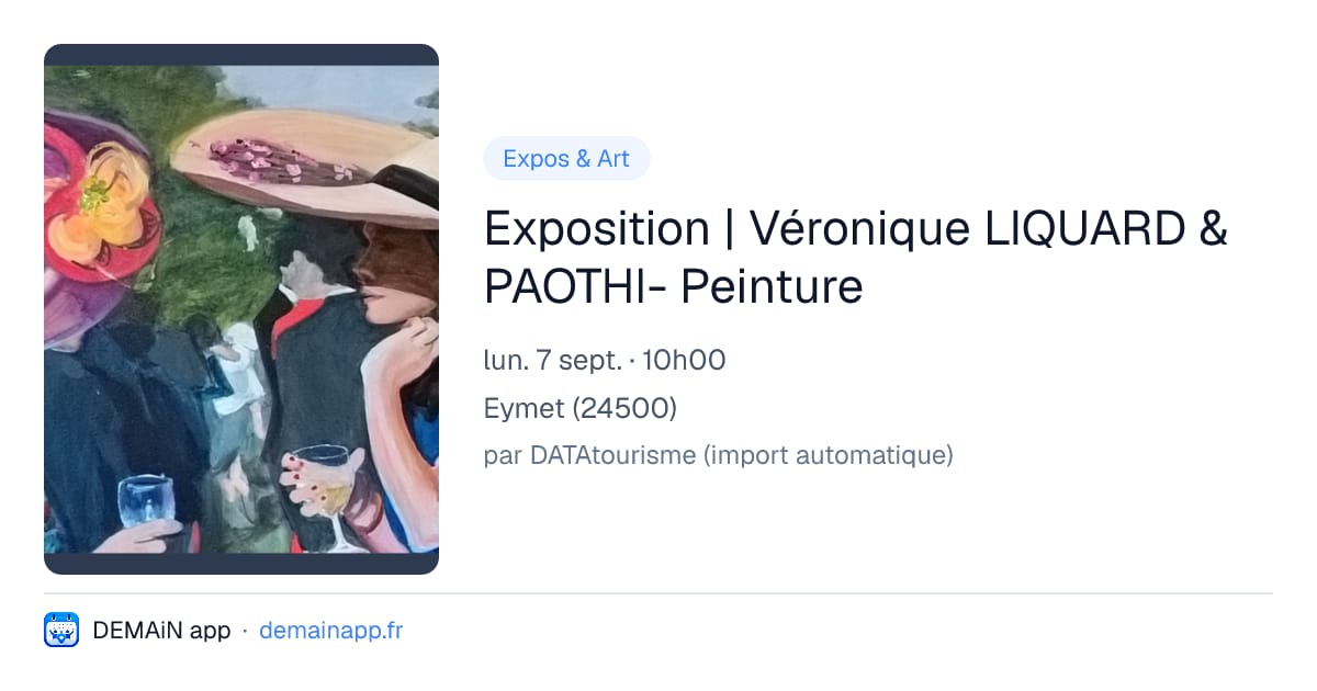 Exposition | Véronique LIQUARD & PAOTHI- Peinture — Eymet