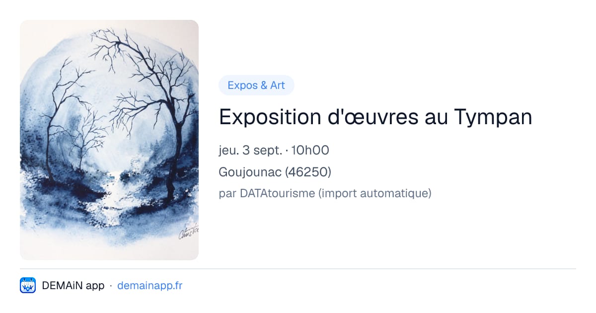 Exposition d'œuvres au Tympan — Goujounac