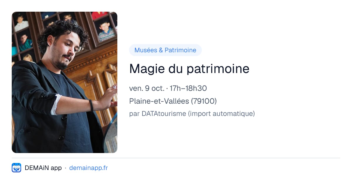 Magie du patrimoine — Plaine-et-Vallées