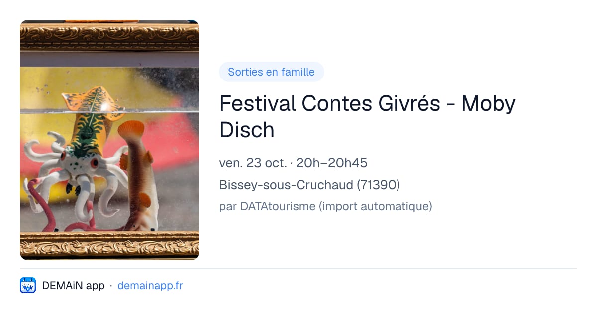 Festival Contes Givrés - Moby Disch — Bissey-sous-Cruchaud