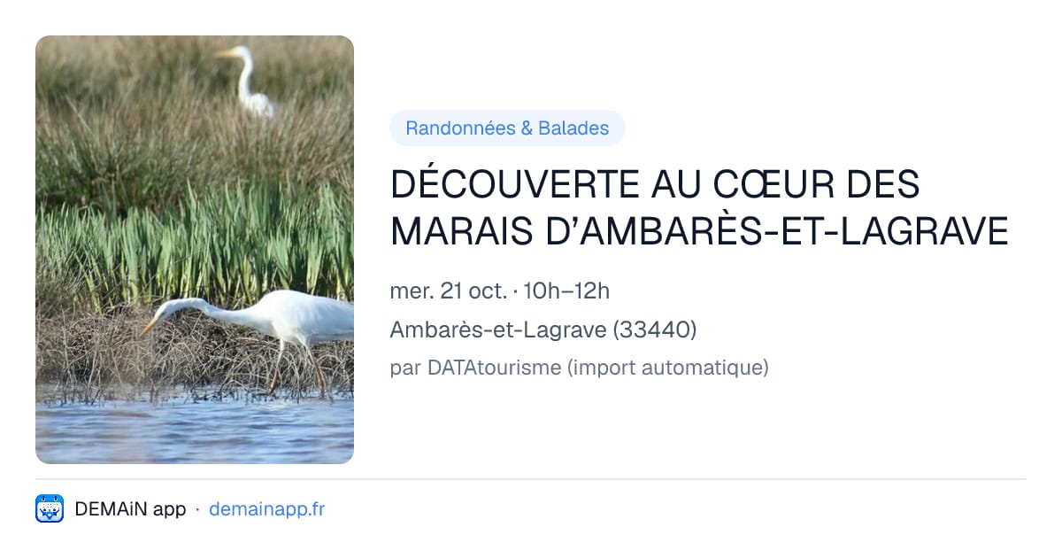 DÉCOUVERTE AU CŒUR DES MARAIS D’AMBARÈS-ET-LAGRAVE — Ambarès-et-Lagrave