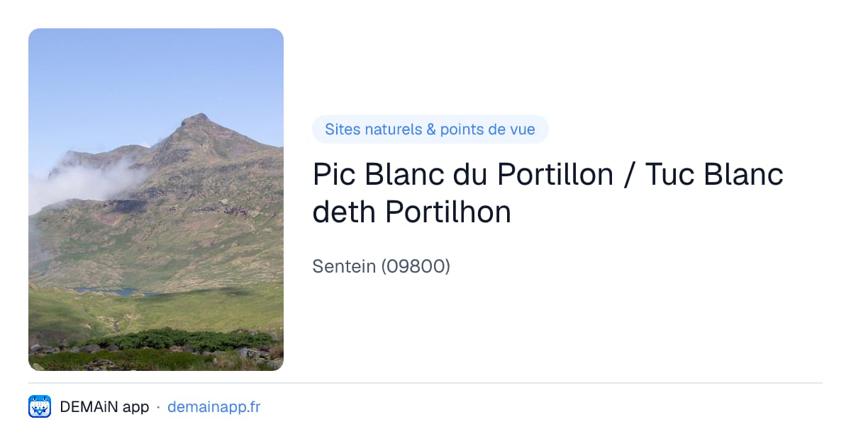 Pic Blanc du Portillon / Tuc Blanc deth Portilhon — Sentein