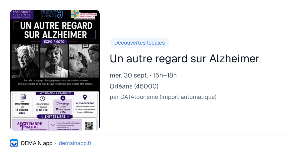 Un autre regard sur Alzheimer — Orléans