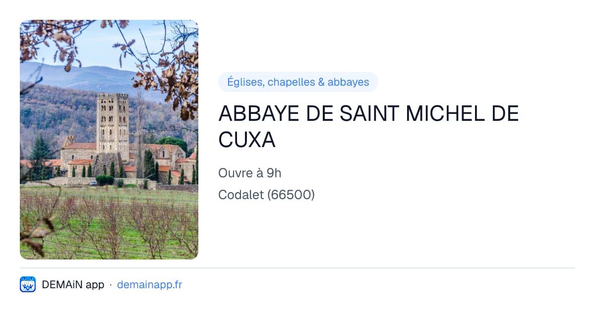 ABBAYE DE SAINT MICHEL DE CUXA — Codalet