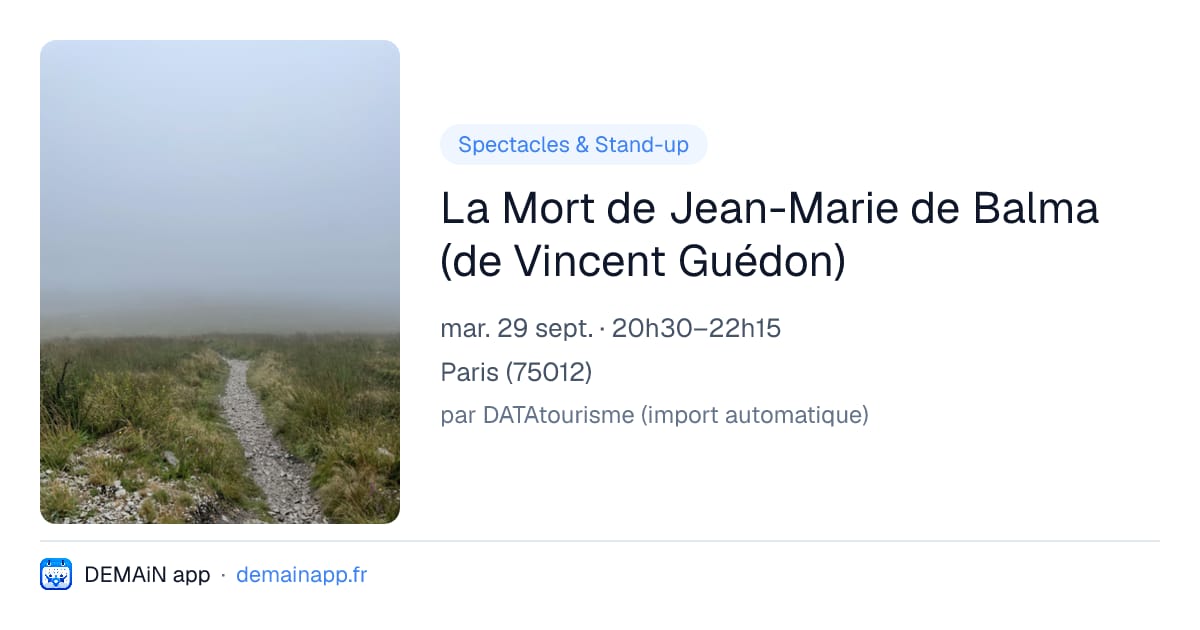 La Mort de Jean-Marie de Balma (de Vincent Guédon) — Paris