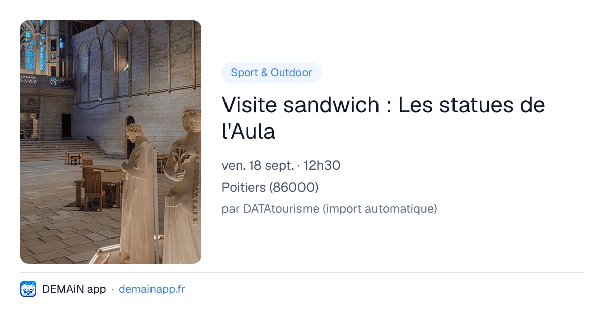 Visite sandwich : Les statues de l'Aula — Poitiers