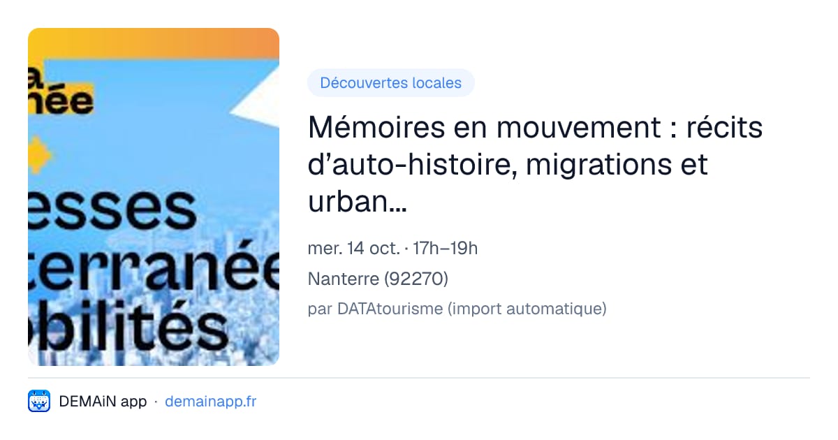 Mémoires en mouvement : récits d’auto-histoire, migrations et urbanités — Nanterre