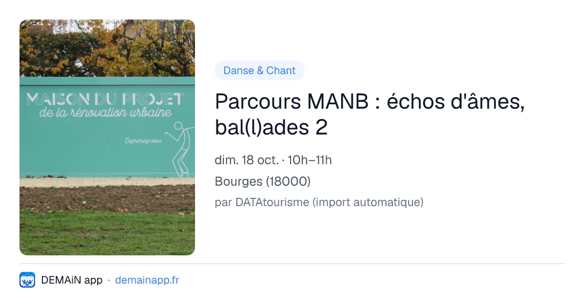 Parcours MANB : échos d'âmes, bal(l)ades 2 — Bourges