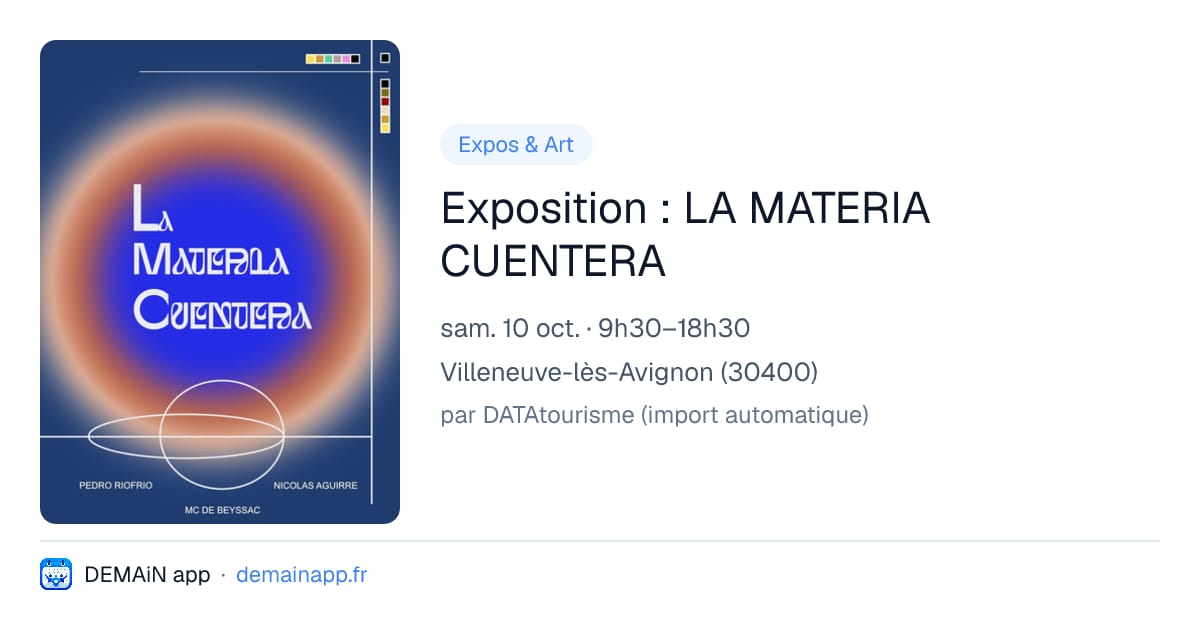 Exposition : LA MATERIA CUENTERA — Villeneuve-lès-Avignon