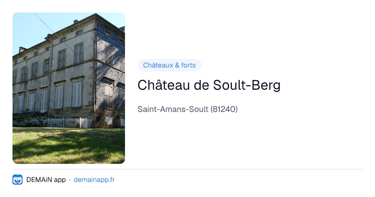 Château de Soult-Berg — Saint-Amans-Soult
