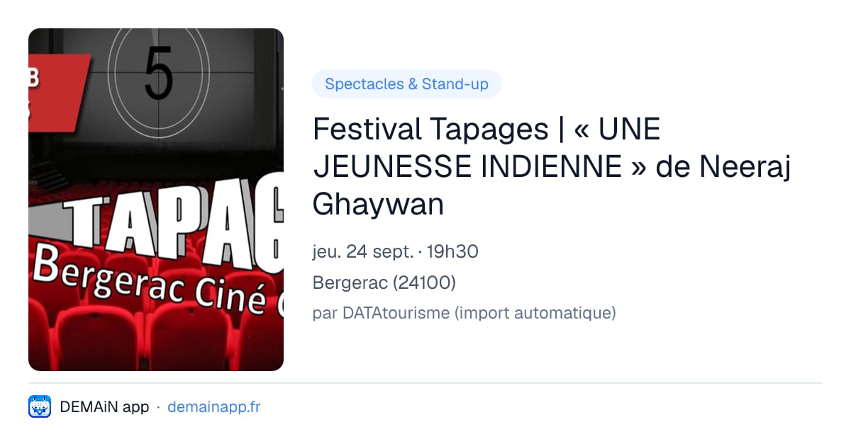 Festival Tapages | « UNE JEUNESSE INDIENNE » de Neeraj Ghaywan — Bergerac