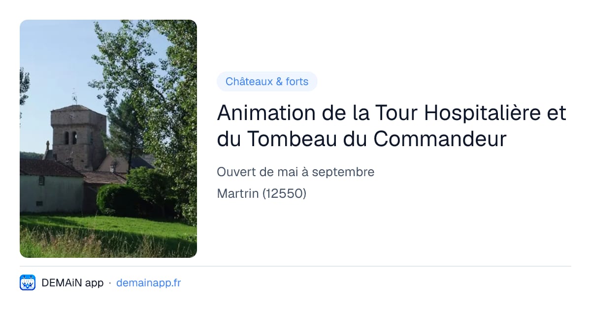 Animation de la Tour Hospitalière et du Tombeau du Commandeur — Martrin