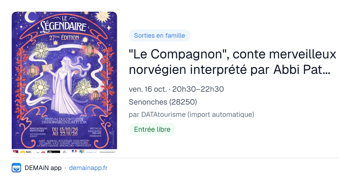 "Le Compagnon", conte merveilleux norvégien interprété par Abbi Patrix (conte et percussions) — Senonches