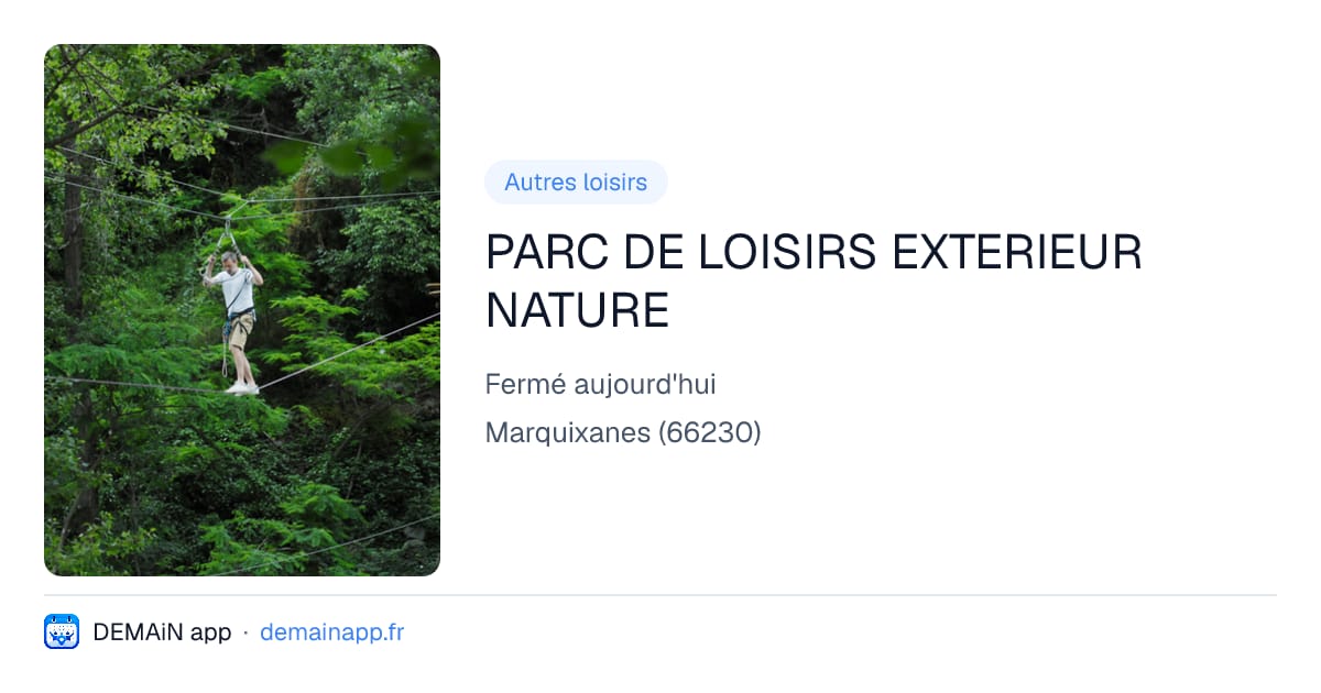 PARC DE LOISIRS EXTERIEUR NATURE — Marquixanes