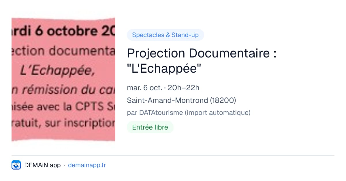 Projection Documentaire : "L'Echappée" — Saint-Amand-Montrond