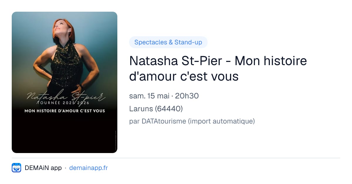 Natasha St-Pier - Mon histoire d'amour c'est vous — Laruns