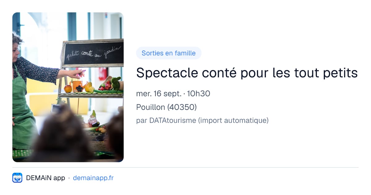 Spectacle conté pour les tout petits — Pouillon