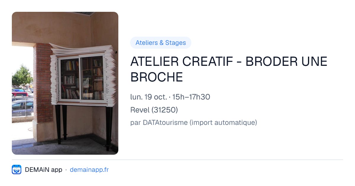 ATELIER CREATIF - BRODER UNE BROCHE — Revel