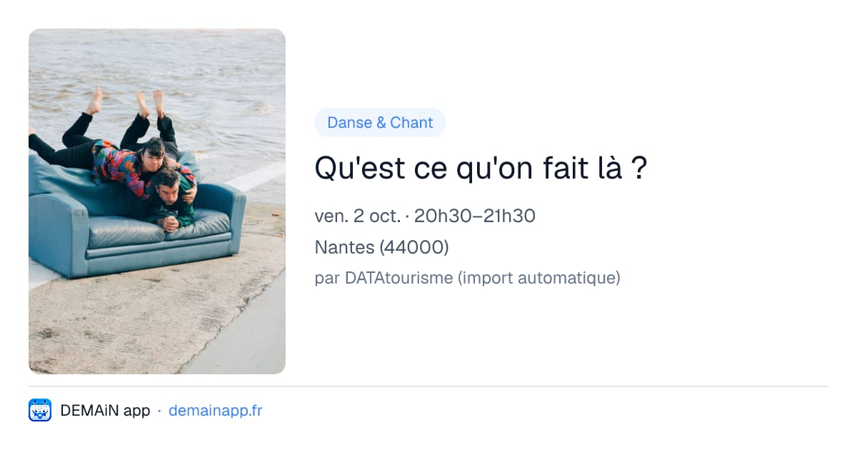 Qu'est ce qu'on fait là ? — Nantes