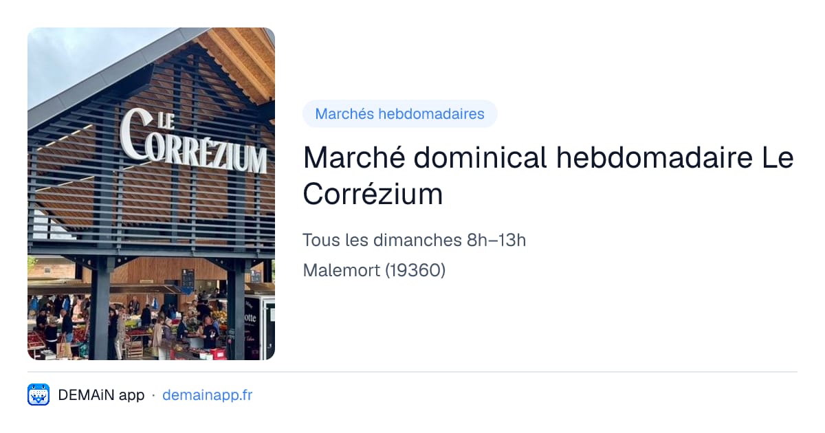 Marché dominical hebdomadaire Le Corrézium — Malemort