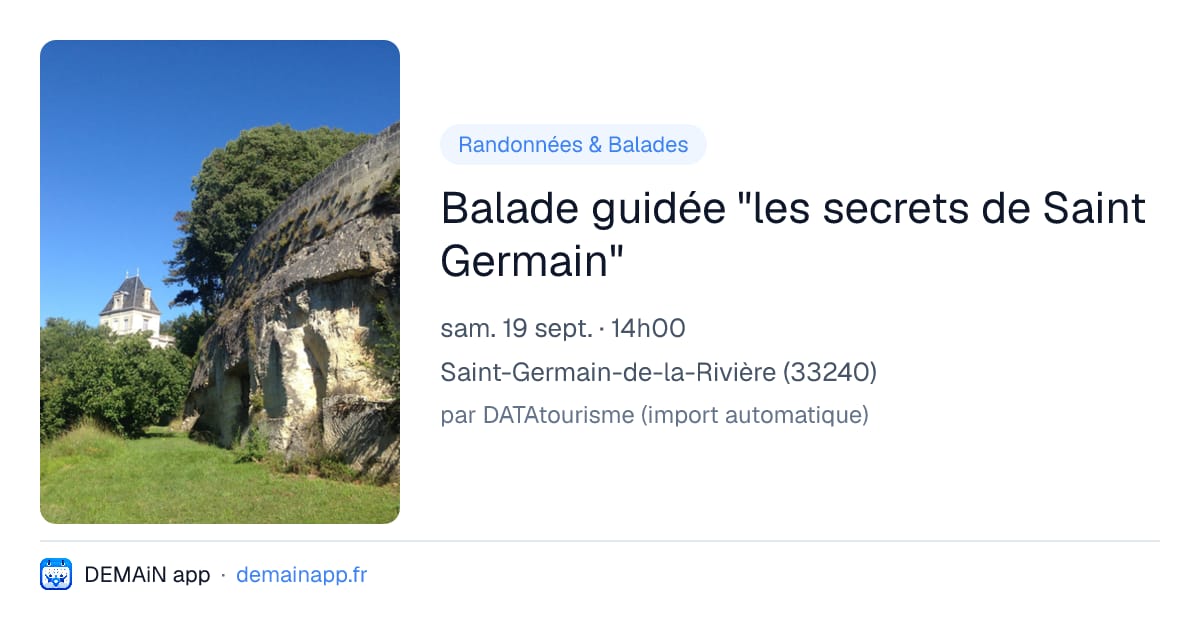 Balade guidée "les secrets de Saint Germain" — Saint-Germain-de-la-Rivière