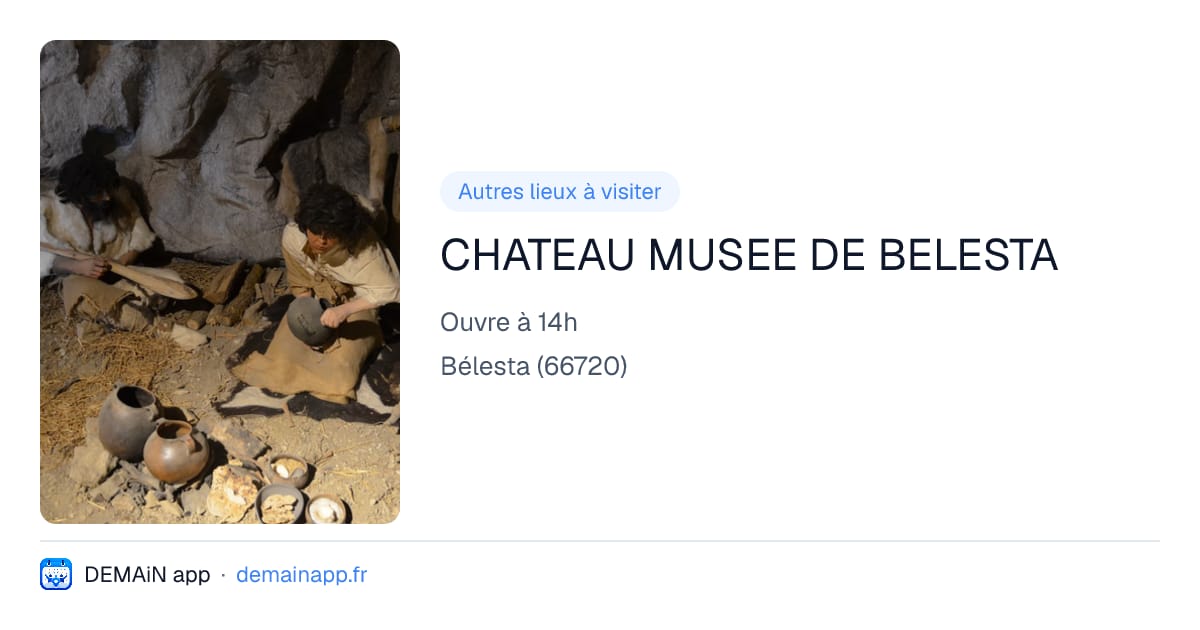 CHATEAU MUSEE DE BELESTA — Bélesta
