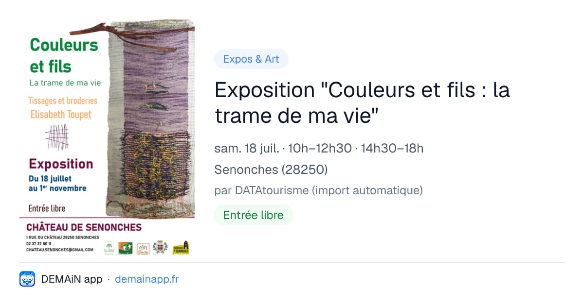 Exposition "Couleurs et fils : la trame de ma vie" — Senonches
