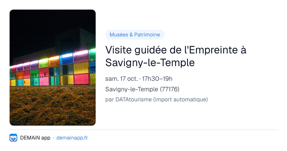 Visite guidée de l'Empreinte à Savigny-le-Temple — Savigny-le-Temple