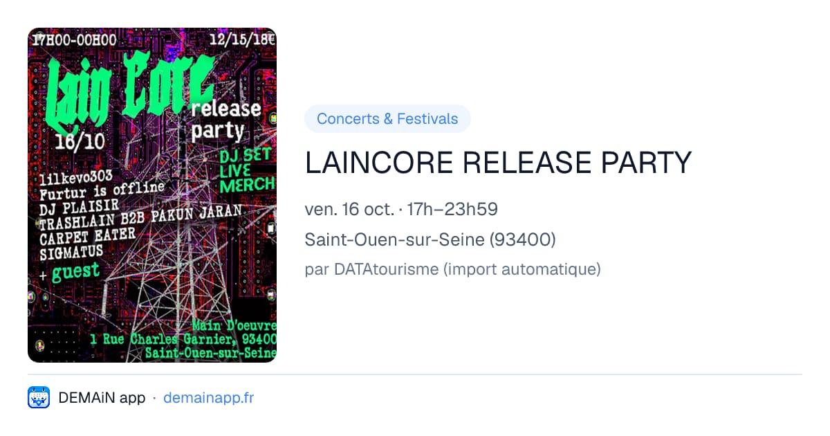 LAINCORE RELEASE PARTY — Saint-Ouen-sur-Seine