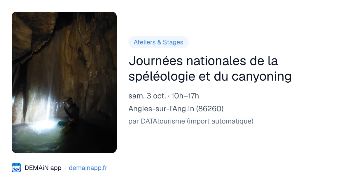 Journées nationales de la spéléologie et du canyoning — Angles-sur-l'Anglin