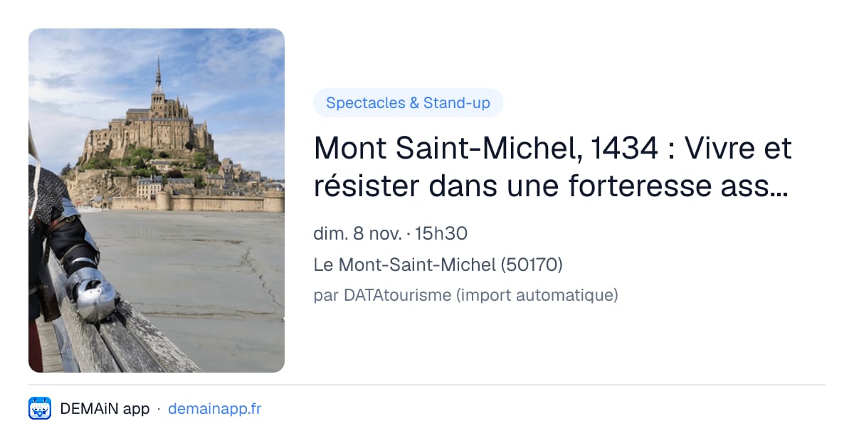 Mont Saint-Michel, 1434 : Vivre et résister dans une forteresse assiégée — Le Mont-Saint-Michel