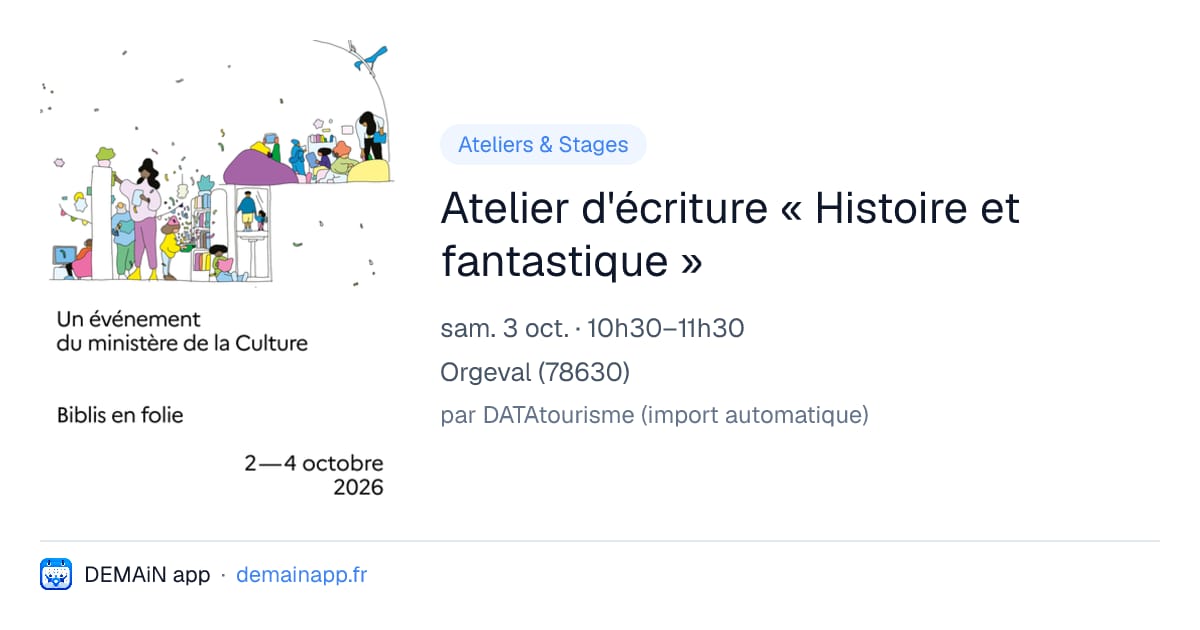 Atelier d'écriture « Histoire et fantastique » — Orgeval