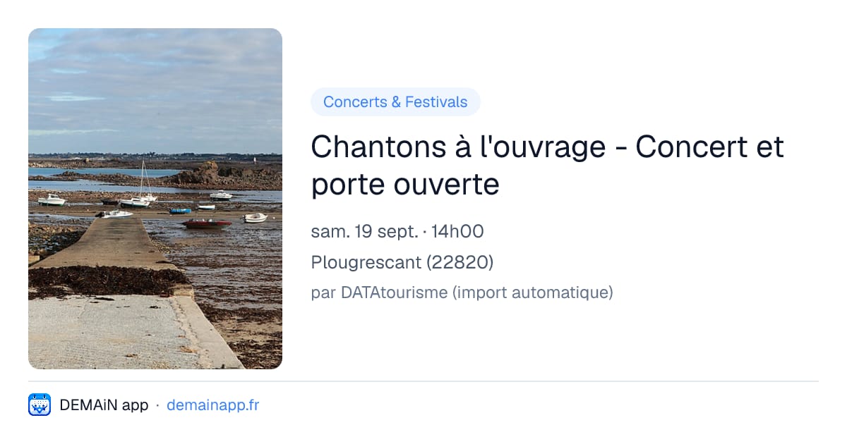 Chantons à l'ouvrage - Concert et porte ouverte — Plougrescant