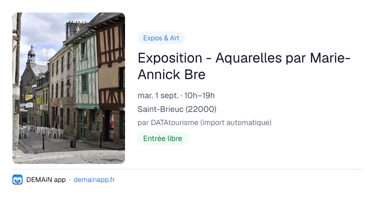 Exposition - Aquarelles par Marie-Annick Bre — Saint-Brieuc