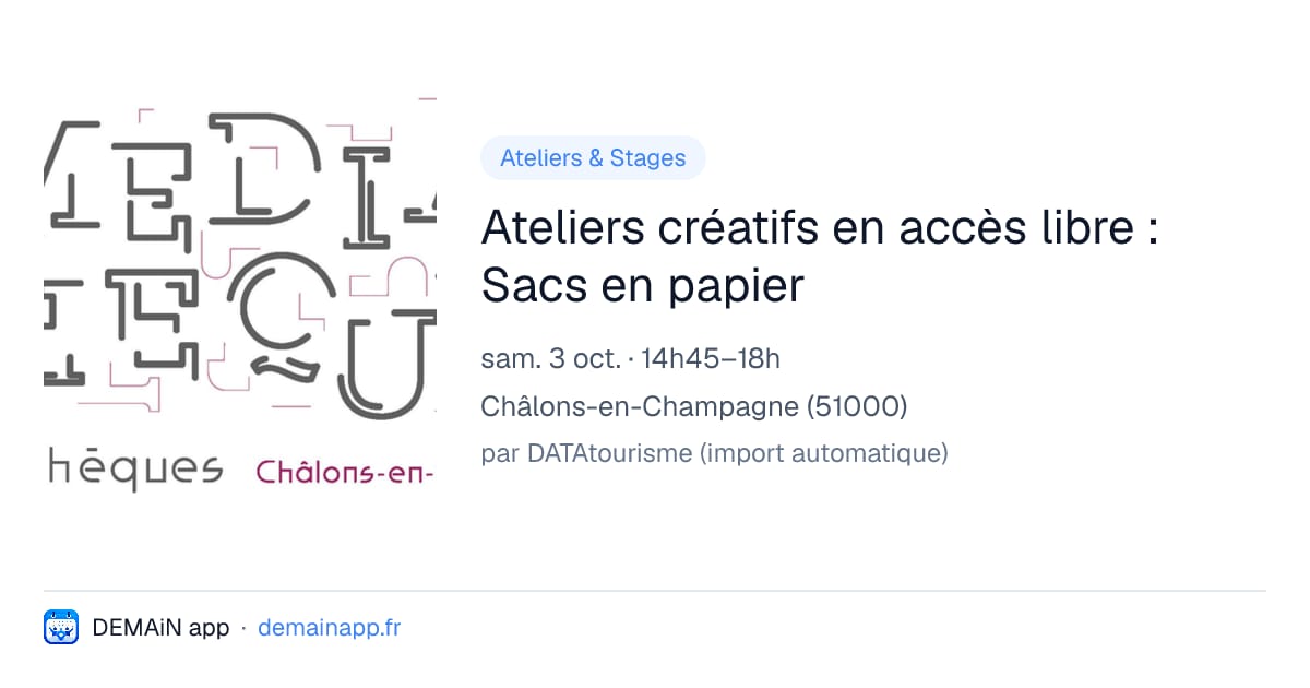 Ateliers créatifs en accès libre : Sacs en papier — Châlons-en-Champagne