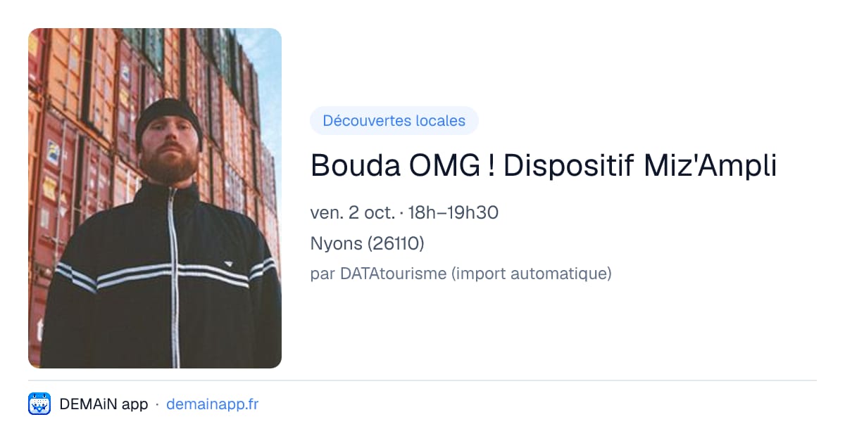 Bouda OMG ! Dispositif Miz'Ampli — Nyons
