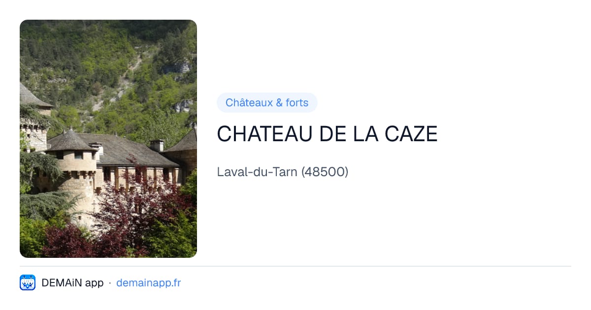 CHATEAU DE LA CAZE — Laval-du-Tarn