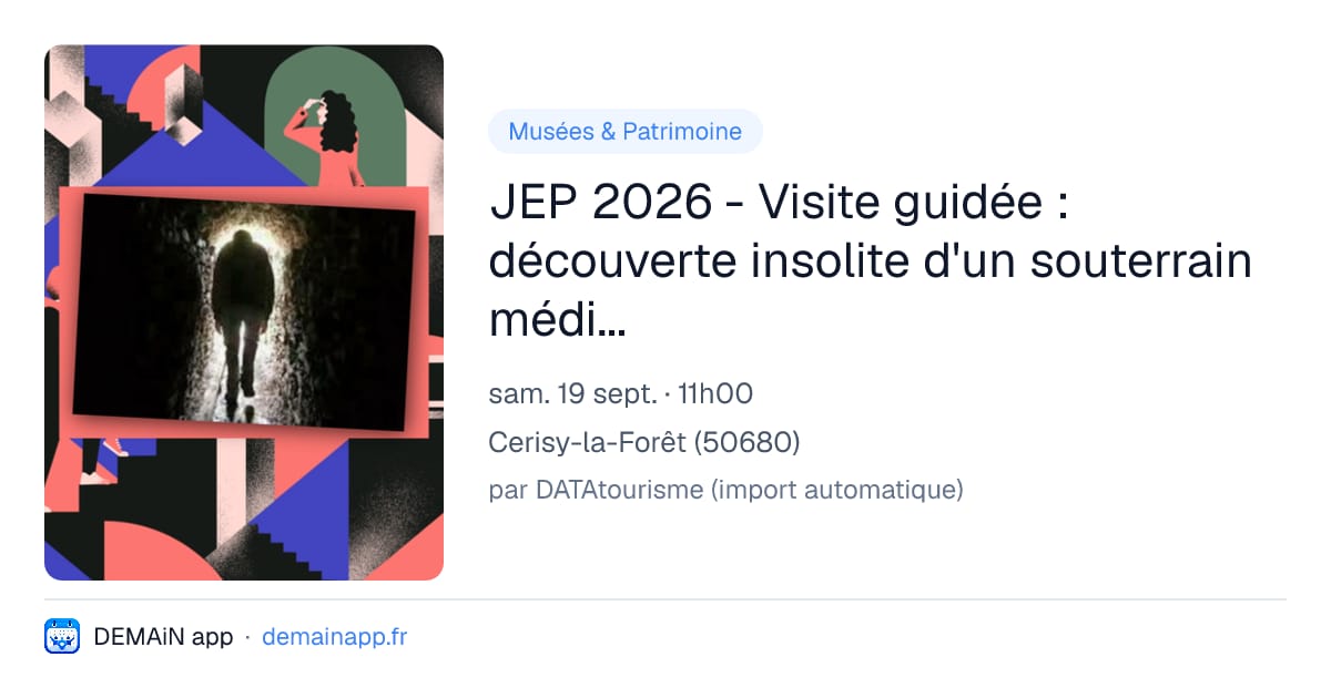 JEP 2026 - Visite guidée : découverte insolite d'un souterrain médiéval — Cerisy-la-Forêt