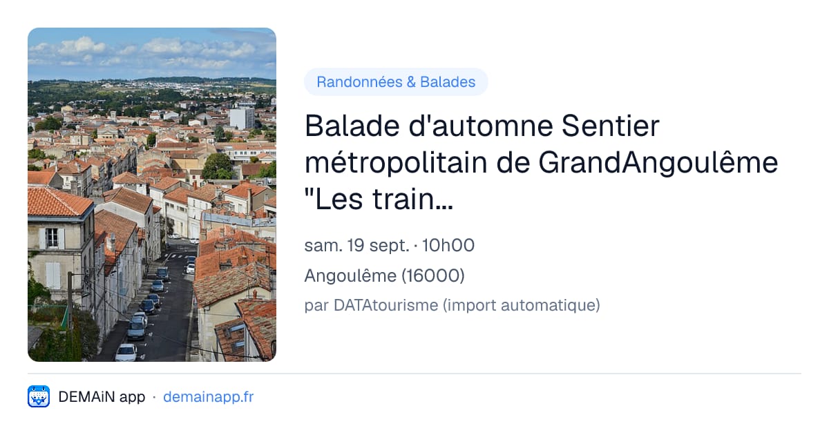 Balade d'automne Sentier métropolitain de GrandAngoulême "Les trains fantômes" — Angoulême