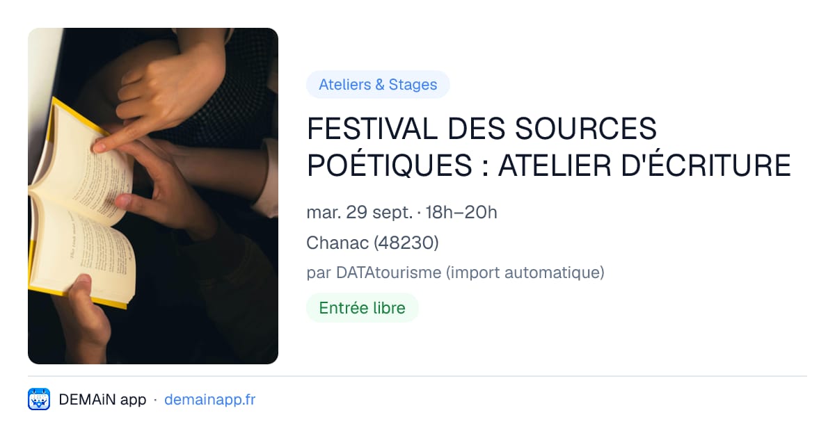 FESTIVAL DES SOURCES POÉTIQUES : ATELIER D'ÉCRITURE — Chanac