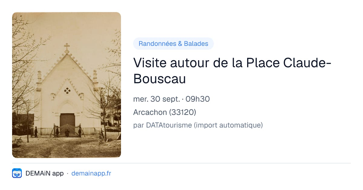 Visite autour de la Place Claude-Bouscau — Arcachon