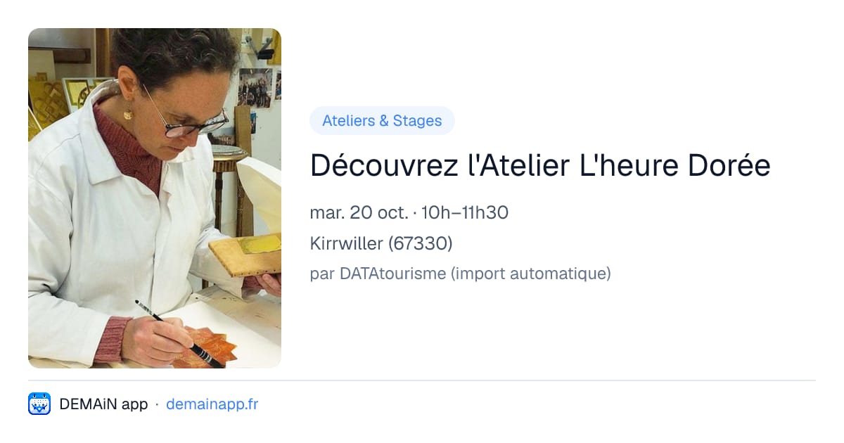Découvrez l'Atelier L'heure Dorée — Kirrwiller