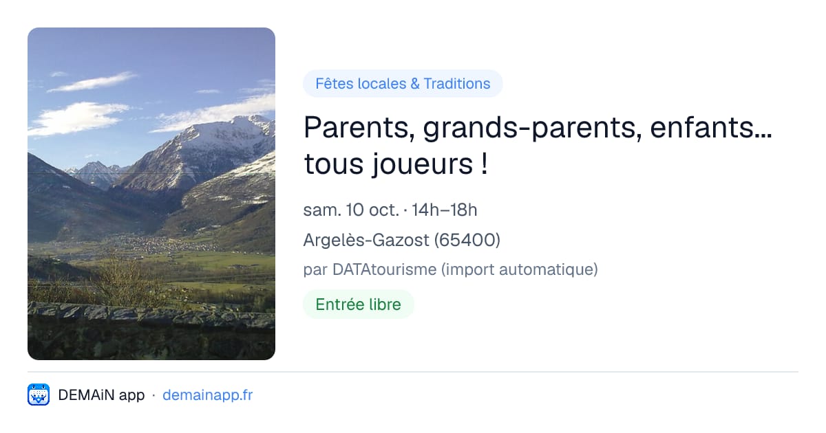 Parents, grands-parents, enfants... tous joueurs ! — Argelès-Gazost