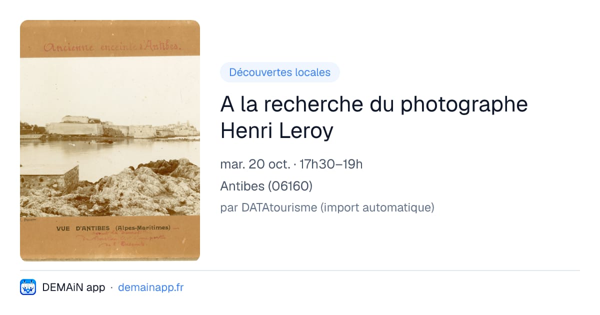 A la recherche du photographe Henri Leroy — Antibes