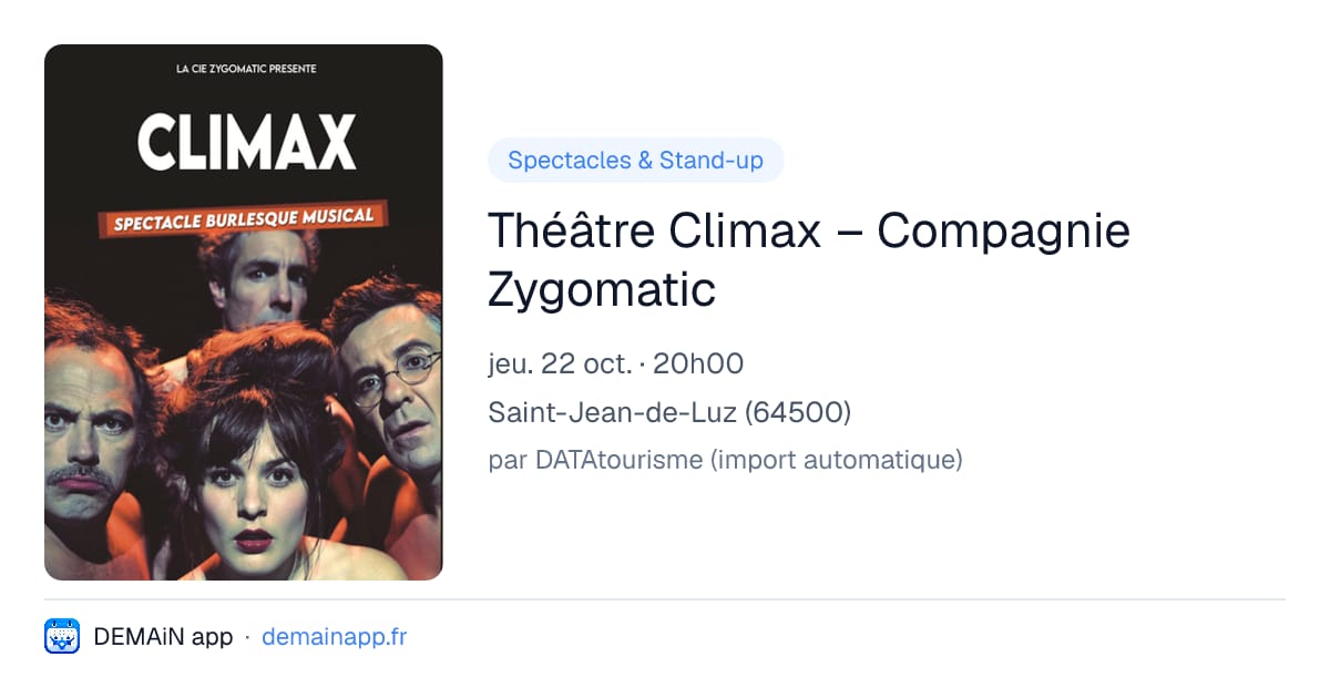 Théâtre Climax – Compagnie Zygomatic — Saint-Jean-de-Luz