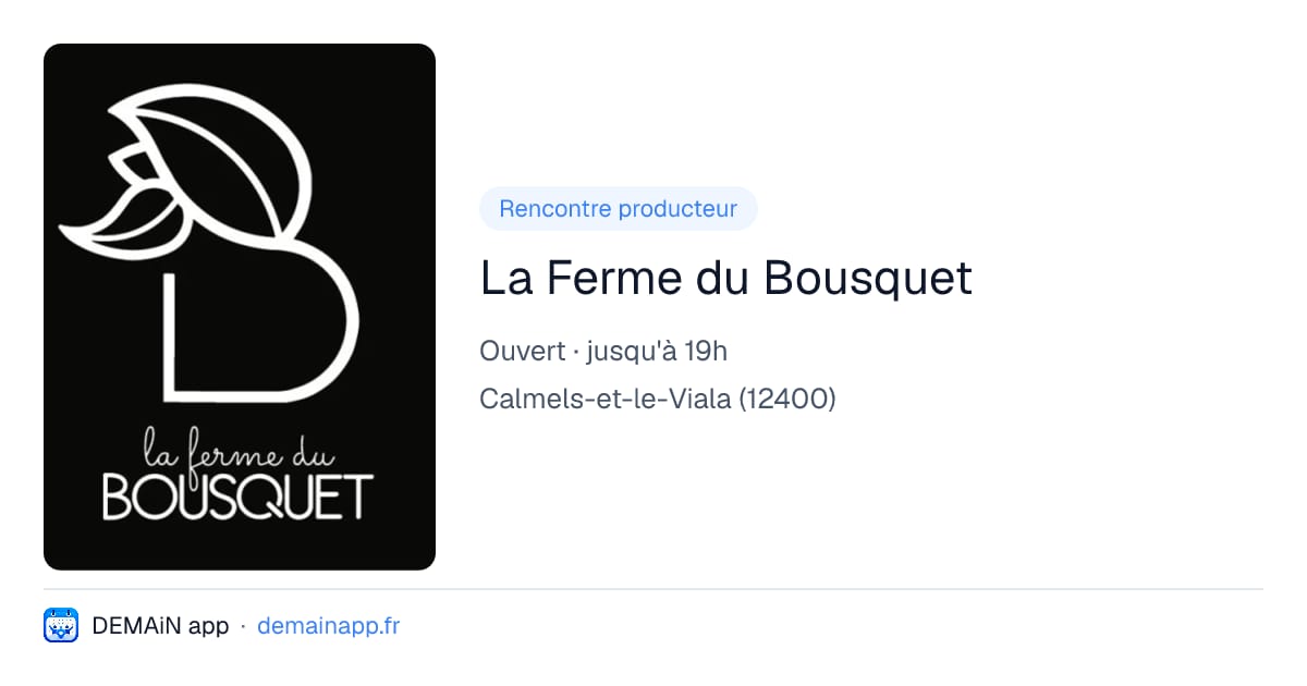 La Ferme du Bousquet — Calmels-et-le-Viala